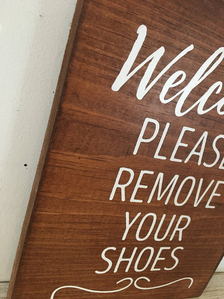 Please Remove Your Shoes, Remove Shoes Sign, Remove your Shoes, Housewarming gift, new home gift, Welcome Sign, Entryway sign, No Shoes